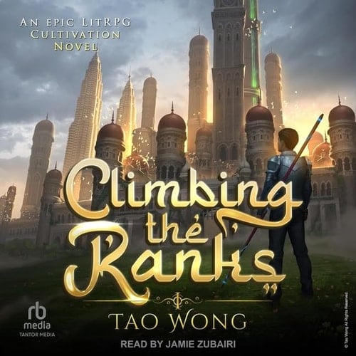 Climbing the Ranks: A Tower Climber Cultivation Litrpg (1)
