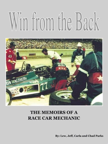 Win from the Back: Memoirs of a Racecar Mechanic