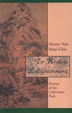 To Realize Enlightenment: Practice of the Cultivation Path