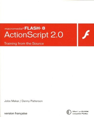 Macromedia ActionScript 2.0 et Flash8 training from the source