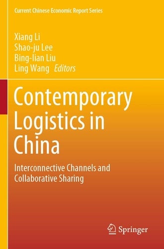 Contemporary Logistics in China Interconnective Channels and Collaborative Sharing