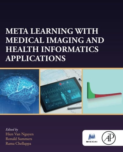 Meta Learning With Medical Imaging and Health Informatics Applications