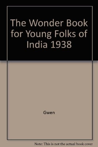 The Wonder Book for Young Folks of India 1938