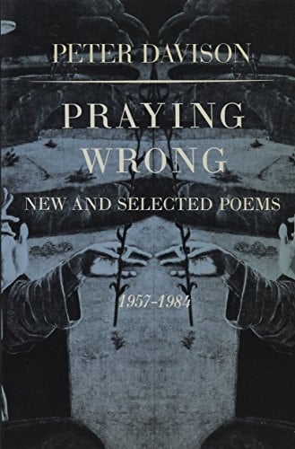 Praying Wrong New and Selected Poems, 1957-1984