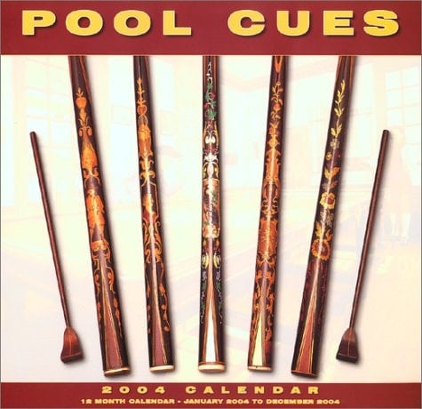 Pool Cues 2004 Calendar