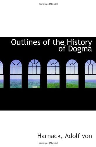 Outlines of the History of Dogma