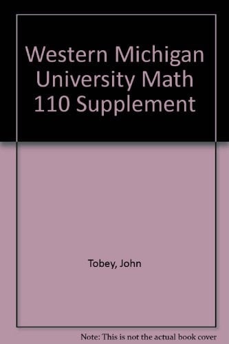 Western Michigan University Math 110 Supplement