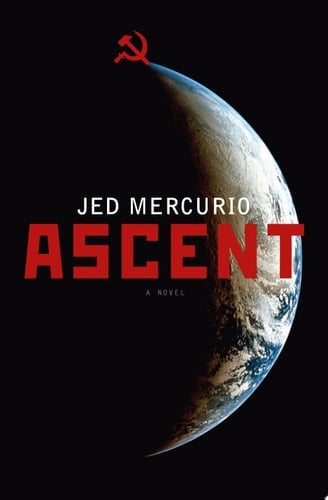 Ascent A Novel