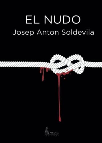 El nudo (Spanish Edition)