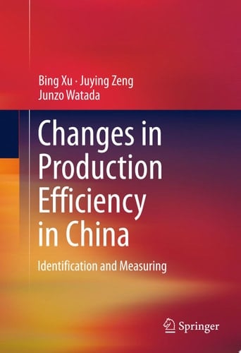 Changes in Production Efficiency in China