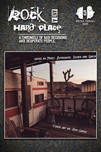 Rock and a Hard Place, Issue 5: Winter/Spring