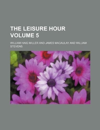 The Leisure hour Volume 5