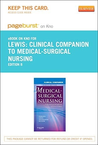 Clinical Companion to Medical-Surgical Nursing - Elsevier eBook on Intel Education Study (Retail Access Card): Assessment and Management of Clinical Problems