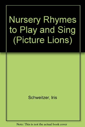Nursery Rhymes to Play and Sing