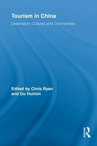 Tourism in China Destination, Cultures and Communities