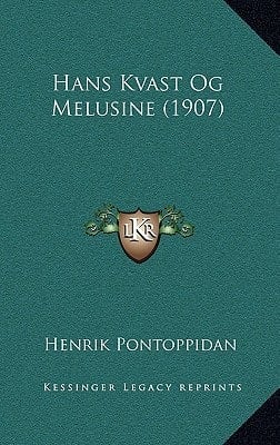 Hans Kvast Og Melusine (1907) (Multilingual Edition)