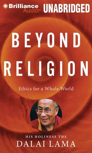 Beyond Religion: Ethics for a Whole World