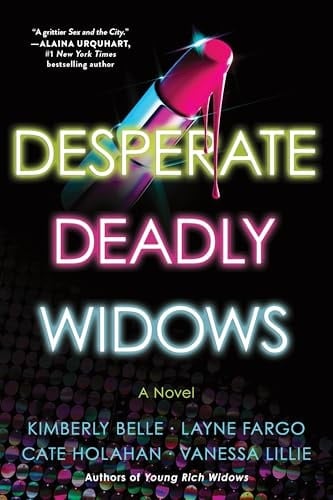 Desperate Deadly Widows A Novel