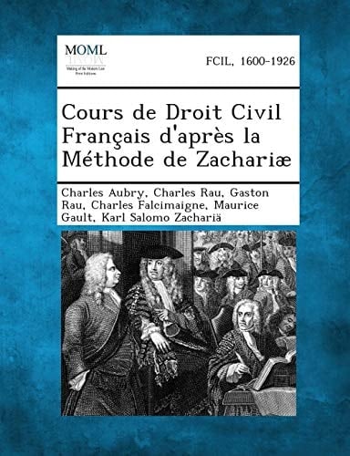 Cours de Droit Civil Français d'après la Méthode de Zachariæ, Volume V (French Edition)