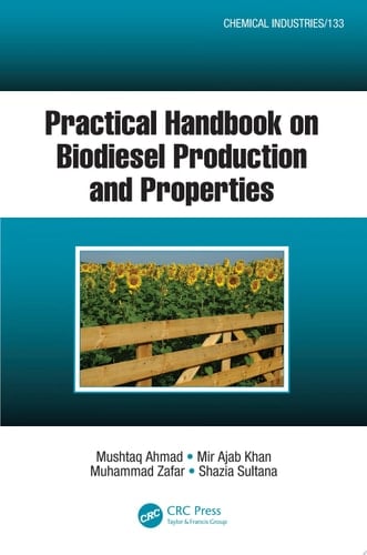 Practical Handbook on Biodiesel Production and Properties
