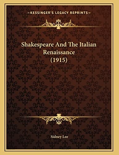 Shakespeare And The Italian Renaissance (1915)