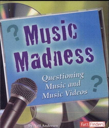 Music Madness Questioning Music and Music Videos