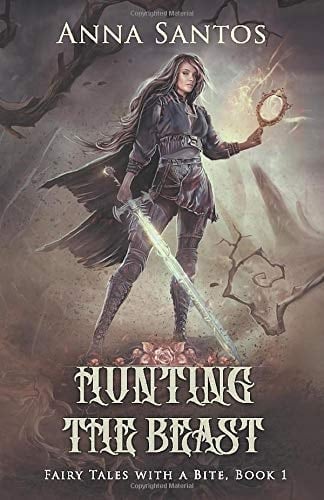 Hunting the Beast A Beauty and the Beast Fairy Tale Retelling