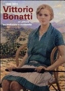Vittorio Bonatti, 1890-1973 un pittore fra tradizione e modernità