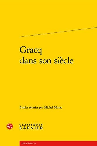 Gracq dans son siècle