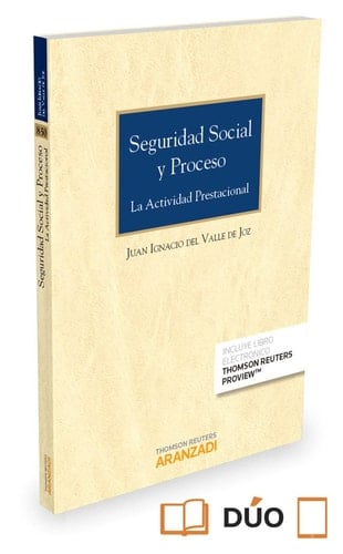 Seguridad social y proceso la actividad prestacional