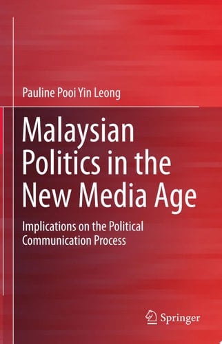 Malaysian Politics in the New Media Age