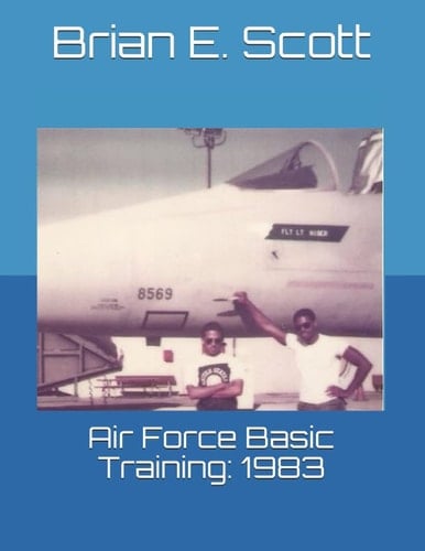 Air Force Basic Training 1983