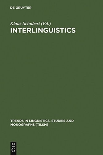 Interlinguistics (Trends in Linguistics. Studies and Monographs [Tilsm])