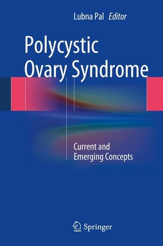 Polycystic Ovary Syndrome Current and Emerging Concepts