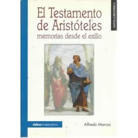 EL TESTAMENTO DE ARISTOTELES: MEMORIAS DESDE EL EXILIO