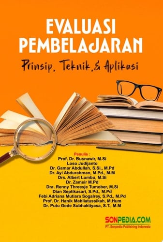 Evaluasi Pembelajaran : Prinsip, Teknik, & Aplikasi