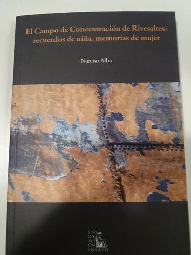 El Campo de concentración de Rivesaltes recuerdos de niña, memorias de mujer