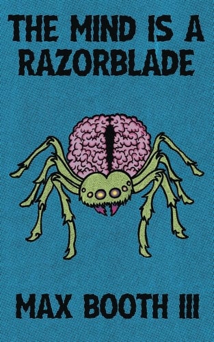 The Mind is a Razorblade