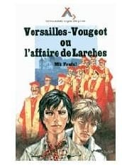 Versailles-Vougeot, ou, L'affaire de Larches roman