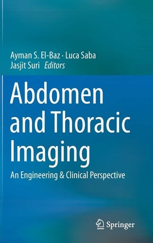 Abdomen and Thoracic Imaging An Engineering & Clinical Perspective