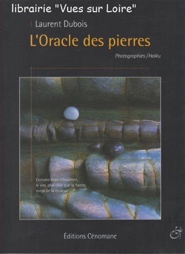 L' oracle des pierres photographies, haïku