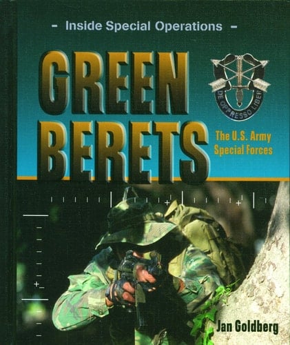 Green Berets The U.S. Army Special Forces