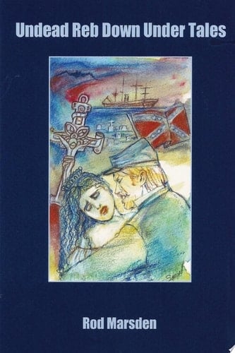 Undead Reb Down Under and Other Vampire Stories