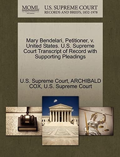 Mary Bendelari, Petitioner, v. United States. U.S. Supreme Court Transcript of Record with Supporting Pleadings