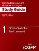 Governmental Environment AGA's CGFM Study Guide 1