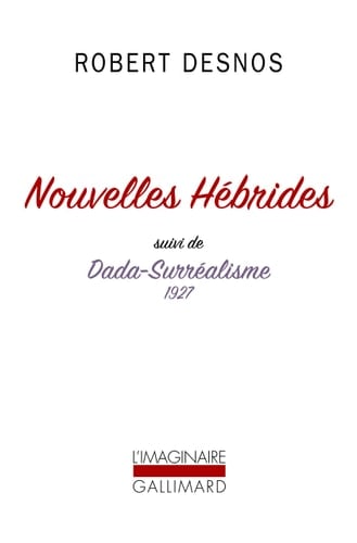 Nouvelles Hébrides Suivi de Dada-Surréalisme 1927