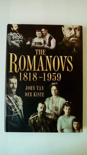 The Romanovs 1818-1959: Alexander II of Russia and His Family