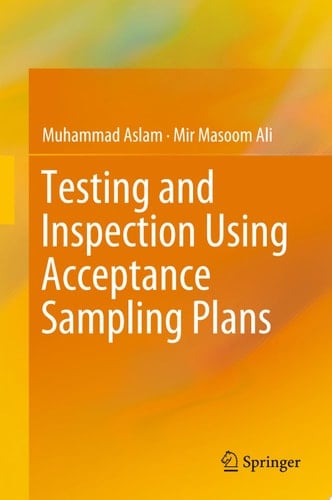 Testing and Inspection Using Acceptance Sampling Plans