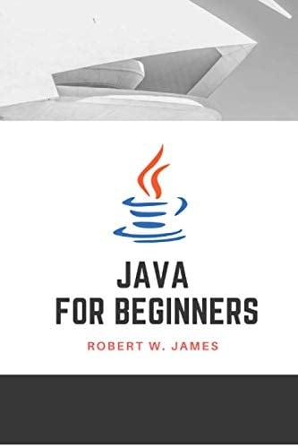 JAVA for beginners: First steps of Java programming language (Eclectic programming)