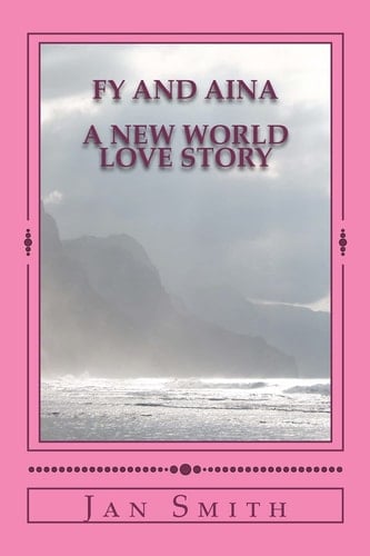 Fy and Aina A New World Love Story